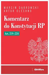 Komentarz do Konstytucji RP art. 219-224 Komentarz do Konstytucji RP art. 219-224