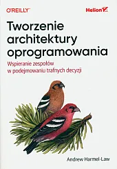 Tworzenie architektury oprogramowaniaAndrew Harmel-Law