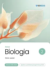 Nowa Biologia 2 Zbiór zadań z repetytorium Matura 2026-2028 Nowa Biologia 2 Zbiór zadań z repetytorium Matura 2026-2028