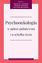 Psychoonkologia w opiece paliatywnej i u schyłku życia
