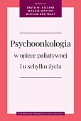 Psychoonkologia w opiece paliatywnej i u schyłku życia