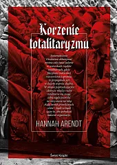 Korzenie totalitaryzmuHannah Arendt