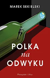 Polka na odwykuMarek Sekielski