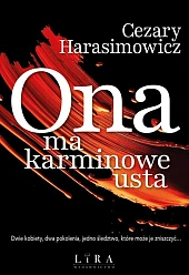 Ona ma karminowe ustaCezary Harasimowicz Ona ma karminowe ustaCezary Harasimowicz