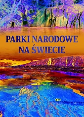 Parki narodowe na świecie Parki narodowe na świecie