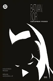 Batman Noir. Eduardo RissoEduardo Risso