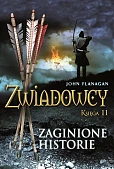 Zwiadowcy Tom 11 Zaginione historie Zwiadowcy Tom 11 Zaginione historie
