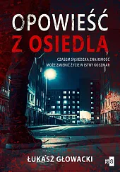 Opowieść z osiedlaŁukasz Głowacki