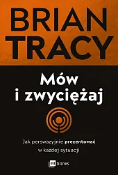 Mów i zwyciężajBrian Tracy