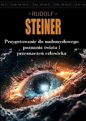 Przygotowanie do nadzmysłowego poznania świata i,Rudolf Steiner