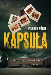 KapsułaWojciech Wójcik