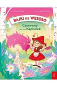 Bajki na wesoło Czerwony już nie Kapturek