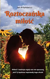 Roztoczańska miłośćJan Artymowicz