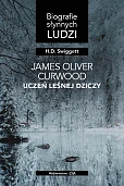 James Oliver Curwood: uczeń Leśnej Dziczy