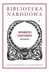 Opowieści chasydzkie. Antologia Opowieści chasydzkie. Antologia