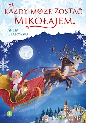 Każdy może zostać MikołajemAneta Grabowska Każdy może zostać MikołajemAneta Grabowska