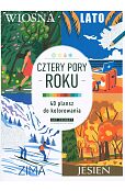 Kolorowanka antystresowa. Cztery pory roku 40 plansz do kolorowania