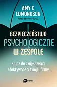 Bezpieczeństwo psychologiczne w zespole