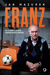 Franz. 44 sceny z życia Franciszka,Jan Mazurek