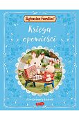 Sylvanian Families. Księga opowieści. 15 rodzinnych historii