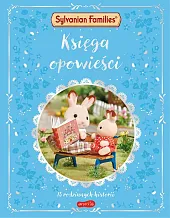 Sylvanian Families. Księga opowieści. 15 rodzinnych,