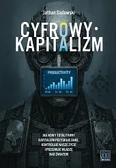 Cyfrowy kapitalizmJathan Sadowski