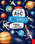 Książkożercy Moje pierwsze ABC Kosmos Fakty i ciekawostki