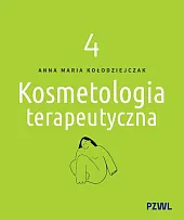 Kosmetologia terapeutyczna Tom 4