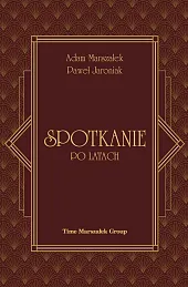 Spotkanie po latachAdam Marszałek Spotkanie po latachAdam Marszałek