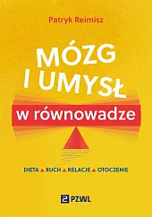 Mózg i umysł w równowadzePatryk Reimisz