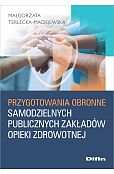 Przygotowania obronne samodzielnych publicznych zakładów opieki zdrowotnej