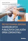 Przygotowania obronne samodzielnych publicznych zakładów opieki zdrowotnej