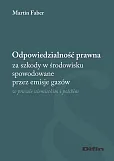 Odpowiedzialność prawna za szkody w środowisku spowodowane przez emisje gazów Odpowiedzialność prawna za szkody w środowisku spowodowane przez emisje gazów