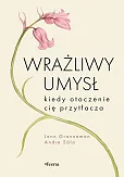 Wrażliwy umysł. Wrażliwy umysł.