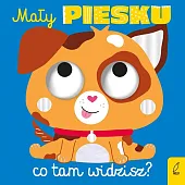 Mały piesku co tam widzisz?