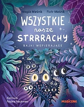 Wszystkie nasze strrrachy! Wszystkie nasze strrrachy!
