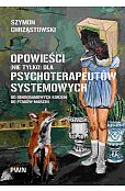 Opowieści (nie tylko) dla psychoterapeutów systemowych