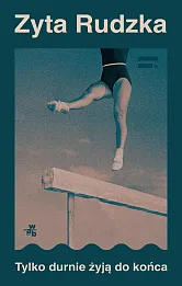 Tylko durnie żyją do końca