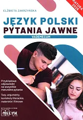 Język Polski Pytania Jawne Vademecum matura,Elżbieta Zakrzyńska Język Polski Pytania Jawne Vademecum matura,Elżbieta Zakrzyńska