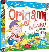 Origami dla dzieci NA ŁĄCE Origami dla dzieci NA ŁĄCE