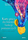 Karty pracy do ćwiczeń funkcji poznawczych. Część 4. Ćwicz swój umysł Karty pracy do ćwiczeń funkcji poznawczych. Część 4. Ćwicz swój umysł