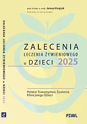 Zalecenia leczenia żywieniowego u dzieci 2025Janusz Książyk