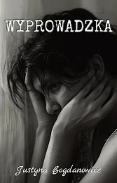 WyprowadzkaJustyna Bogdanowicz WyprowadzkaJustyna Bogdanowicz