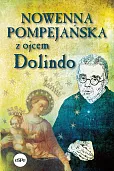 Nowenna pompejańska z ojcem Dolindo Nowenna pompejańska z ojcem Dolindo