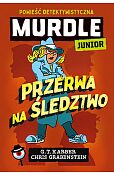 Murdle Junior. Przerwa na śledztwo. Powieść detektywistyczna