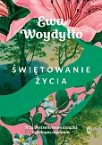 Świętowanie życia Świętowanie życia