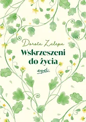 Wskrzeszeni do życiaDorota Zalepa