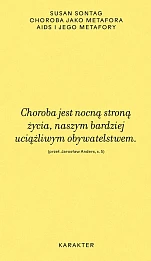 Choroba jako metafora. AIDS i jego metafory Choroba jako metafora. AIDS i jego metafory