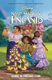 Magiczny świat Disneya w komiksie. Nasze,Tea Orsi