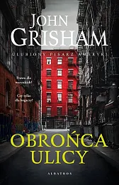 Obrońca ulicyJohn Grisham